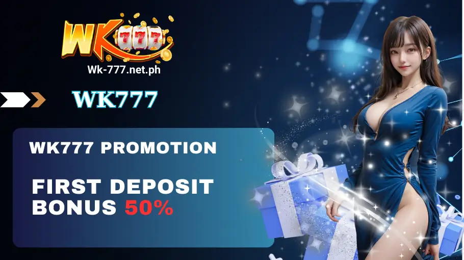 Wk777 First Deposit Bonus (1)